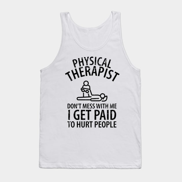 physiotherapist physical therapy gift saying funny Tank Top by Johnny_Sk3tch